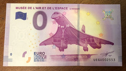 2017 BILLET 0 EURO SOUVENIR DPT 93 LE BOURGET MUSÉE DE L'AIR LE CONCORDE ZERO 0 EURO SCHEIN BANKNOTE PAPER MONEY BANK - Essais Privés / Non-officiels