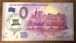 2017 BILLET 0 EURO SOUVENIR DPT 84 PALAIS DES PAPES ET PONT D'AVIGNON + TAMPON ZERO 0 EURO SCHEIN BANKNOTE MONEY BANK - Essais Privés / Non-officiels