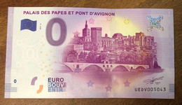 2017 BILLET 0 EURO SOUVENIR DPT 84 PALAIS DES PAPES ET PONT D'AVIGNON ZERO 0 EURO SCHEIN BANKNOTE PAPER MONEY BANK - Essais Privés / Non-officiels