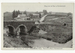 6 - Environs Du Camp D' Elsenborn - Pont Sur La Roer à Küchelscheidt - Butgenbach - Bütgenbach