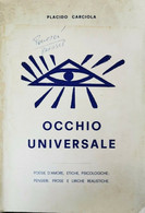 Occhio Universale  Di Placido Carciola,  Tipografia F.lli Chiesa Nicolosi - ER - Poesía