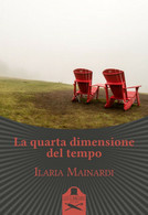 La Quarta Dimensione Del Tempo	 Di Ilaria Mainardi,  2020,  Les Flaneurs - Sci-Fi & Fantasy