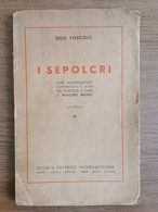 I Sepolcri - U. Foscolo - SEI Editrice - 1948 - AR - Libri Antichi