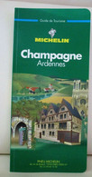 Green Guide Champagne-Ardennes, No. 316 (Michelin Green Guide) - Michelin-Führer