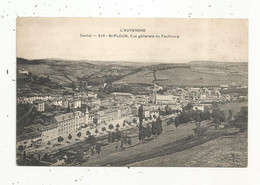 Cp,  15 , Cantal , SAINT FLOUR , Vue Générale Sur Le Faubourg  , Vierge - Saint Flour