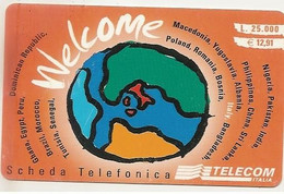 Scheda Telefonica WELCOME PHONE CARD, 25.000 Lire, Scadenza 31.12.2001, PUBLICENTER, Tiratura 300.000 Usata - Andere & Zonder Classificatie