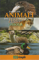 ZA18145 - FEDERICA FILI : ANIMALI DEL VERBANO-CUSIO-OSSOLA - Naturaleza