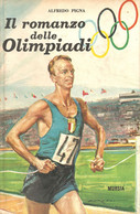 LB031 - ALFREDO PIGNA : IL ROMANZO DELLE OLIMPIADI - Sports