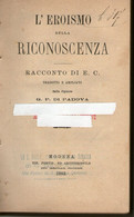 B 4418 - Libro, Eroismo, Riconoscenza - Novelle, Racconti