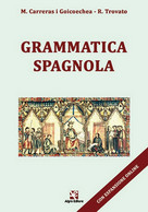 Grammatica Spagnola	 Di Rosario Trovato,  Algra Editore - Taalcursussen