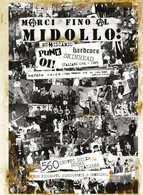 MARCI FINO AL MIDOLLO: Sussidiario Punk, Hardcore, Oi!, Skinhead Italiano '76-89 - Arte, Architettura