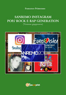 Sanremo, Pop, Instagram E Rock E Rap Generation. Ediz. Giapponese Di Francesco P - Arte, Architettura