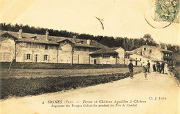 239 - Var -  SIGNES  : FERME ET CHATEAU AIGUILLON à CHIBRON..........disparue ??.   Circulée En     1907 - Signes