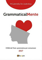 GrammaticalMente  Di Maria Gabriella De Judicibus,  2017,  Youcanprint - ER - Cours De Langues