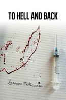 To Hell And Back  Di Lorenzo Pellizzaro,  2017,  Youcanprint - ER - Cours De Langues