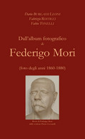 Dall’album Fotografico Di Federigo Mori, AA. VV., Youcanprint 2021 - Art, Design, Décoration