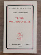 Teoria Dell'educazione - L. Laberthonniere - La Nuova Italia - 1968 - AR - Medicina, Psicologia