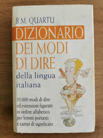 Dizionario Dei Modi Di Dire - B.M. Quartu - Mondolibri - 2000 - AR - Sprachkurse