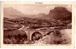 1128- Le Devoluy - Les Alpes - Village Et Pont De Giers (1237m) - Au Fond A Droite St-Gicon; A Gauche L'Obiou (2793m) - Saint Etienne En Devoluy