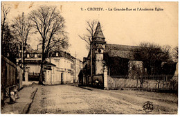 9- Croissy Sur Seine - La Grande Rue Et L'Ancienne Eglise - Croissy-sur-Seine