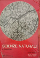 Scienze Naturali VOL II  (Minerva Italica, E. Rosa Bian,  1967) - ER - Geneeskunde, Biologie, Chemie