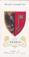 45 Geneva  -  Arms Of Foreign Cities - 1912 - Wills Cigarette Cards - Original  - Antique - Player's