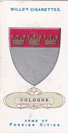 8 Cologne -  Arms Of Foreign Cities - 1912 - Wills Cigarette Cards - Original  - Antique - Player's