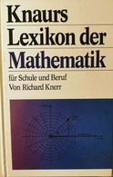 Knaurs - Lexikon Der Mathematik Von Richard Knerr,  1984,  Droemer Knaur - ER - Enzyklopädien