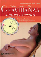 Guida Completa Alla Gravidanza Sicura E Serena. Con Il Calendario Della Tua Grav - Santé Et Beauté