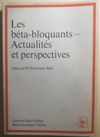 Les Béta-bloquants - Actualités Et Perspectives Di Aa.vv.,  1976,  Editions Hans - Geneeskunde, Biologie, Chemie