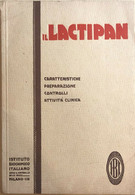 Il Lactipan Di Aa.vv., 1929, Istituto Biochimico Italiano - Geneeskunde, Biologie, Chemie