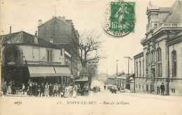 Delcampe - 93 - NOISY LE SEC - Rue De La Gare - Noisy Le Sec
