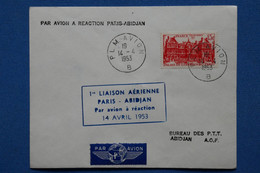 ¤12 FRANCE  BELLE  LETTRE   1953 PREMIER VOL A REACTION  PARIS ABIDJAN AOF+ +AFFRANCH . PLAISANT - Erst- U. Sonderflugbriefe