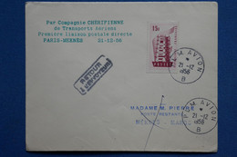 ¤12 FRANCE  BELLE  LETTRE   1956  IER VOL    PARIS MEKNES MAROC  + +AFFRANCH . PLAISANT - Erst- U. Sonderflugbriefe