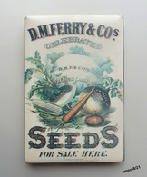 Vintage Magnet  Publicitaire D.M. FERRY & CO SEEDS - Made In USA -  8 X 5,5 Cm - Reclame