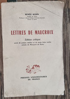 KOHN Renée - LETTRES DE MAUCROIX. Edition Critique Suivie De Poesies Inédites Et De Textes Latins Inedits Extraits Du Ma - Auteurs Français