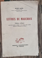 KOHN Renée - LETTRES DE MAUCROIX. Edition Critique Suivie De Poesies Inédites Et De Textes Latins Inedits Extraits Du Ma - French Authors
