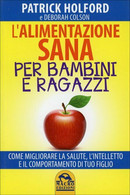 L’alimentazione Sana Per Bambini E Ragazzi. Come Migliorare La Salute, L’intelle - Health & Beauty