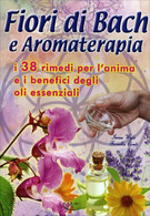 Fiori Di Bach E Aromaterapia Di Aa.vv.,  2020,  Mk Libri - Health & Beauty