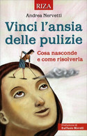 Vinci L’Ansia Delle Pulizie Cosa Nasconde E Come Risolverla Di Andrea Nervetti, - Santé Et Beauté