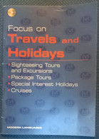 Focus On Travels And Holidays -No CDrom- Bait, Vergallo- Modern Languages 2006 L - Cours De Langues