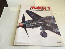 MACH 1 L'encyclopédie De L'aviation éditions Atlas 1980 - Aviation Fascicule Militaire Avion - Français