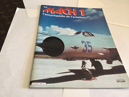 MACH 1 L'encyclopédie De L'aviation éditions Atlas 1980 - Aviation Fascicule Militaire Avion - Français