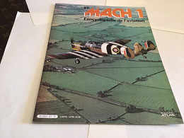 MACH 1 L'encyclopédie De L'aviation éditions Atlas 1980 - Aviation Fascicule Militaire Avion - Français