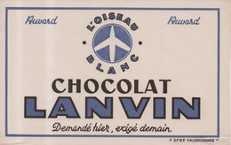 Buvard Chocolat Lanvin L' Oiseau Blanc Demandé Hier Exigé Demain EFGE Valenciennes - L