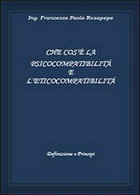 Che Cosè La Psicocompatibilità E L’eticocompatibilità -  Rosapepe,  2013,  Youca - Medicina, Psicologia