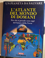 L’atlante Del Mondo Di Domani 5 Volumetti Di Gaia Book,  1986,  Epoca - Geschichte, Philosophie, Geographie