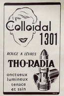 Publicité Papier THO-RADIA COLLOÏDAL LIPSTICK  1952 PIP1050144 - Werbung