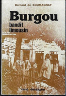 87 LIMOGES . BURGOU BANDIT LIMOUSIN / 20 X 14  103 PAGES AVEC PHOTOS - Limousin