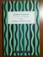 La Linea D'ombra - Joseph Conrad - La Biblioteca Di Repubblica -2011 - M - Medicina, Psicologia